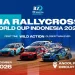 Piala Dunia Rallycross FIA 2026 Hadir di Jakarta, Sebastien Loeb Bertanding di Ancol